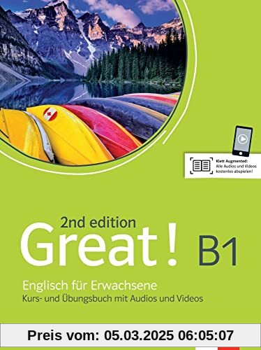 Great! B1, 2nd edition: Englisch für Erwachsene. Kurs- und Übungsbuch mit Audios und Videos (Great! 2nd edition: Englisch für Erwachsene)