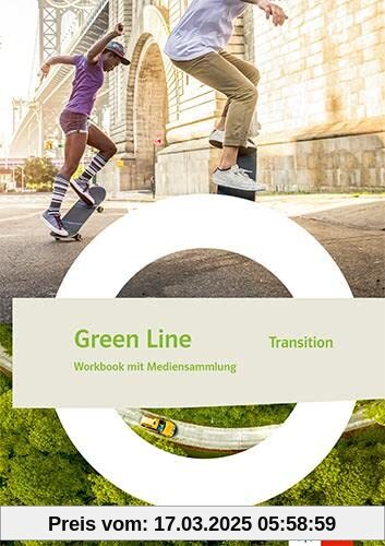 Green Line Transition. Ausgabe Bayern: Workbook mit Mediensammlung Klasse 11 (G9)