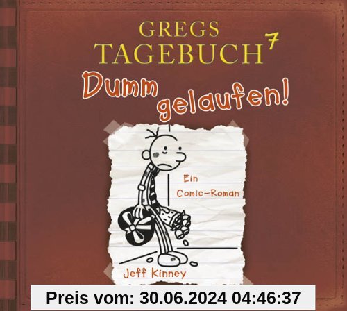 Gregs Tagebuch 7 - Dumm gelaufen!