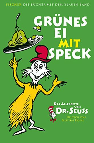 Grünes Ei mit Speck: Das Allerbeste von Dr. Seuss