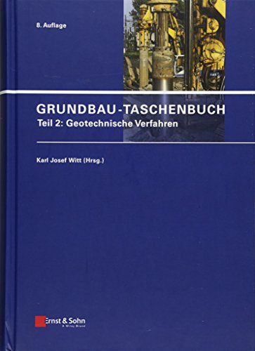Grundbau-Taschenbuch: Teil 2: Geotechnische Verfahren (Grundbau-Taschenbuch: Teile 1-3, Band 2) von Ernst W. + Sohn Verlag