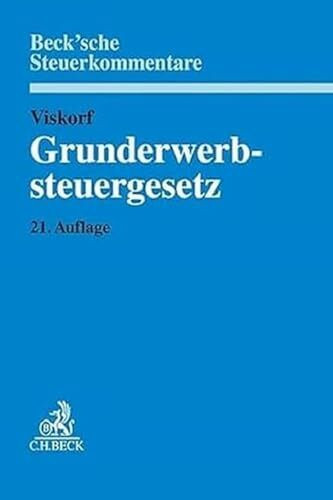 Grunderwerbsteuergesetz (Beck'sche Steuerkommentare)