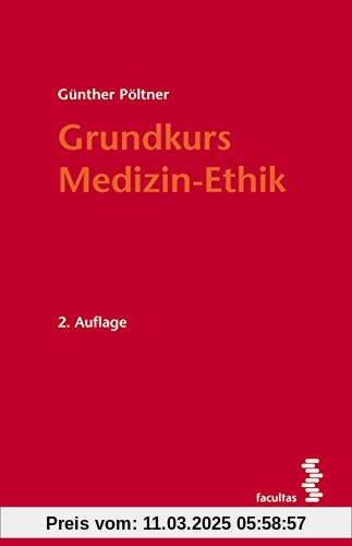 Grundkurs Medizin-Ethik