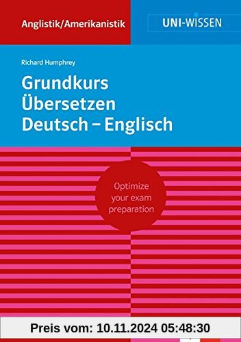 Grundkurs Übersetzen Deutsch-Englisch (Uni-Wissen Anglistik/Amerikanistik)