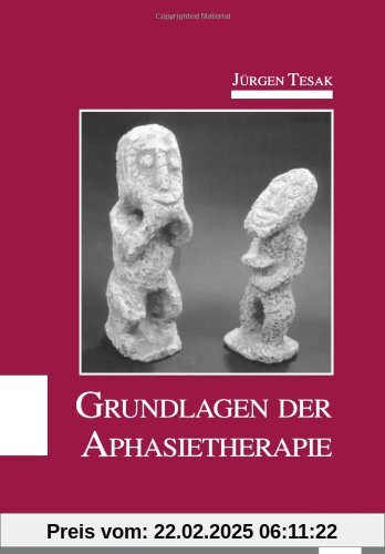 Grundlagen der Aphasietherapie