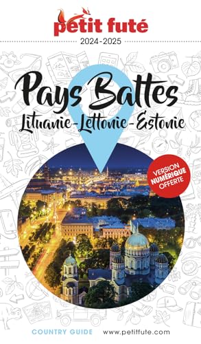 Guide Pays Baltes 2025 Petit Futé: Lituanie- Lettonie-Estonie von PETIT FUTE