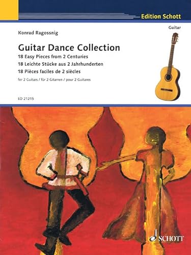 Guitar Dance Collection: 18 Leichte Stücke aus 2 Jahrhunderten. 2 Gitarren. (Schott Guitar Classics)
