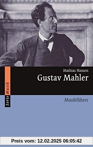 Gustav Mahler: Musikführer (Serie Musik)