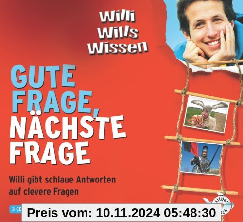 Gute Frage, nächste Frage. Willi gibt schlaue Antworten auf clevere Fragen (3 CDs)