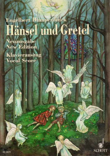 Hänsel und Gretel. Klavierauszug / Vocal Score. Deutsch / Englisch von Schott Music