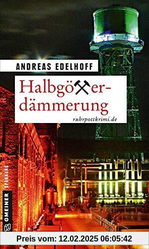 Halbgötterdämmerung: Kriminalroman (Kriminalromane im GMEINER-Verlag)