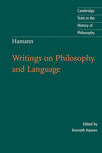 Hamann: Writings on Philosophy and Language (Cambridge Texts in the History of Philosophy) von Cambridge University Press