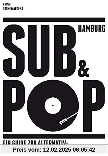 Hamburg Sub & Pop: Ein Guide zur Alternativ- und Untergrundkultur der Stadt