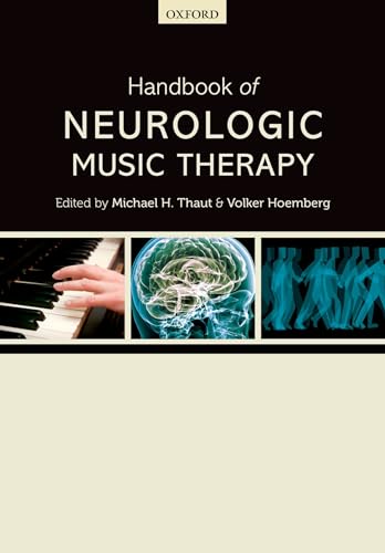 Handbook of Neurologic Music Therapy von Oxford University Press