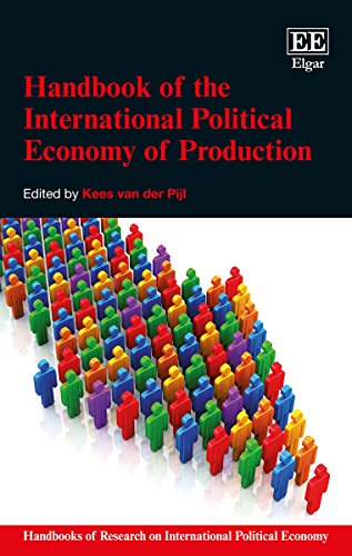 Handbook of the International Political Economy of Production (Handbooks of Research on International Political Economy)