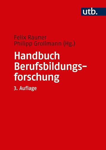 Handbuch Berufsbildungsforschung von UTB GmbH