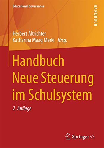 Handbuch Neue Steuerung im Schulsystem (Educational Governance, Band 7) von Springer VS