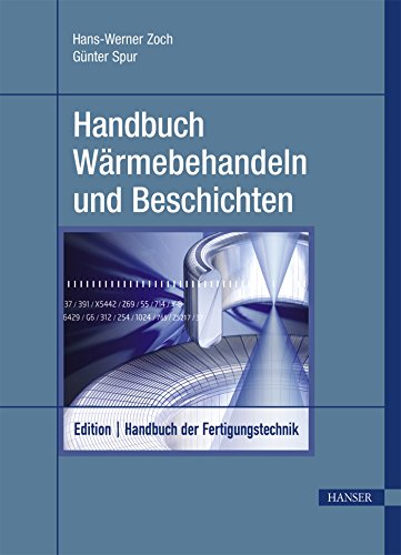 Handbuch Wärmebehandeln und Beschichten von Hanser Fachbuchverlag