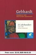 Handbuch der deutschen Geschichte in 24 Bänden. Bd.5: 12. Jahrhundert (1125-1198)