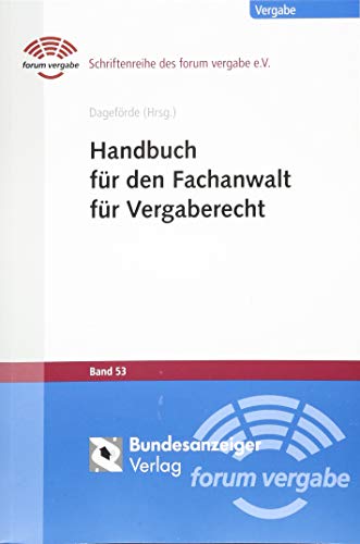 Handbuch für den Fachanwalt für Vergaberecht (Schriftenreihe des forum vergabe) von Reguvis Fachmedien GmbH