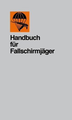 Handbuch für Fallschirmjäger von ENFORCER Plz GmbH / Enforcer Pülz GmbH