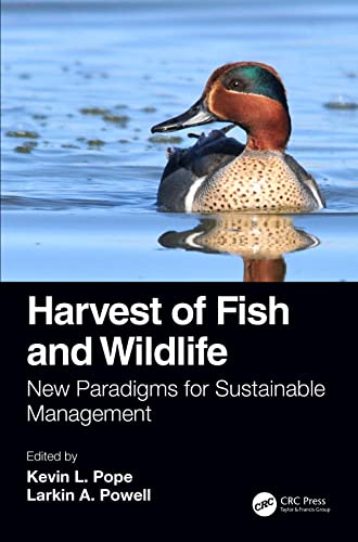 Harvest of Fish and Wildlife: New Paradigms for Sustainable Management von CRC Press