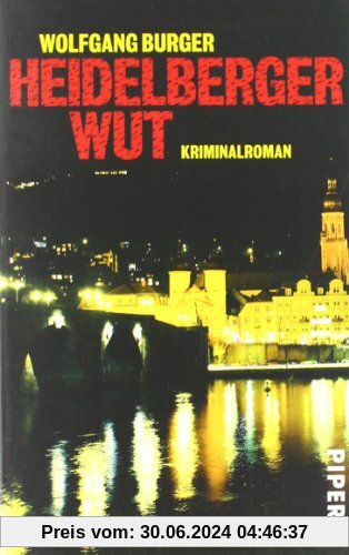 Heidelberger Wut: Kriminalroman (Alexander Gerlach-Reihe)