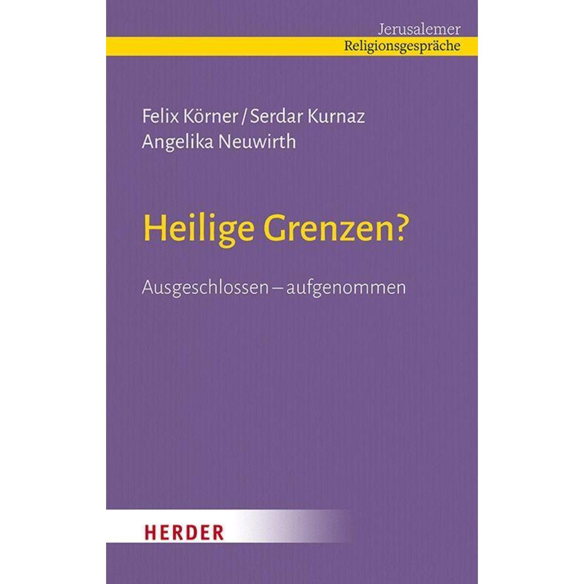 Heilige Grenzen? von Herder Verlag GmbH