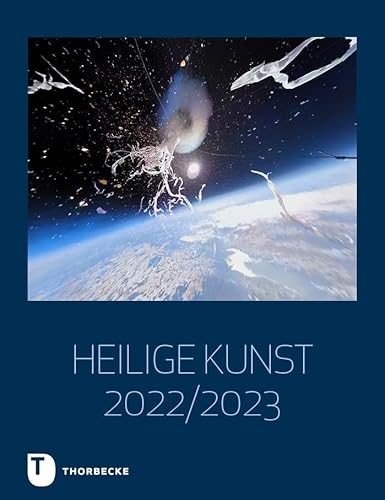 Heilige Kunst 2022/2023: 43. Jahrgang 2022/2023 von Jan Thorbecke Verlag