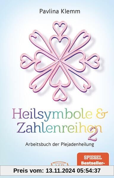 Heilsymbole & Zahlenreihen Band 2: Das neue Arbeitsbuch der Plejadenheilung (von der SPIEGEL-Bestseller-Autorin)