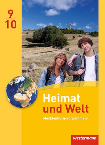 Heimat und Welt - Ausgabe 2014 für Regionale Schulen in Mecklenburg-Vorpommern: Schülerband 9 / 10 von Westermann Bildungsmedien Verlag GmbH