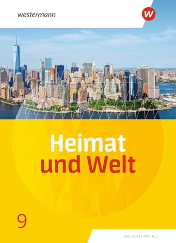 Heimat und Welt - Ausgabe 2019 Sachsen-Anhalt: Schülerband 9 von Westermann Bildungsmedien Verlag GmbH