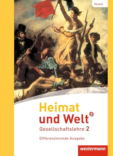 Heimat und Welt PLUS Gesellschaftslehre - Ausgabe 2013 für Hessen: Schulbuch 2 von Westermann Bildungsmedien Verlag GmbH