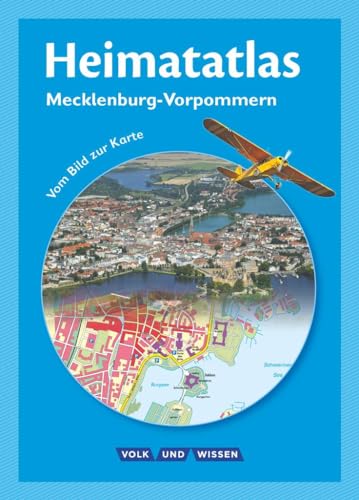 Heimatatlas für die Grundschule - Vom Bild zur Karte - Mecklenburg-Vorpommern - Ausgabe 2011: Atlas von Cornelsen Verlag GmbH
