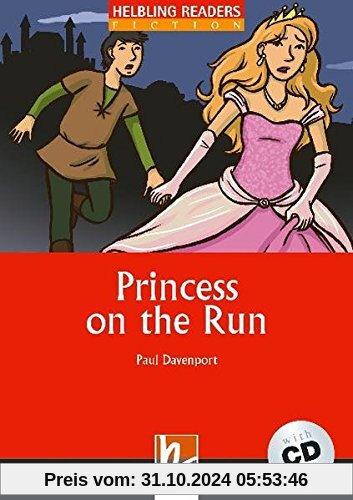 Helbling Readers Classics: Princess on the Run - Level 2 (A1 / A2) (inkl. 1 Audio-CD)