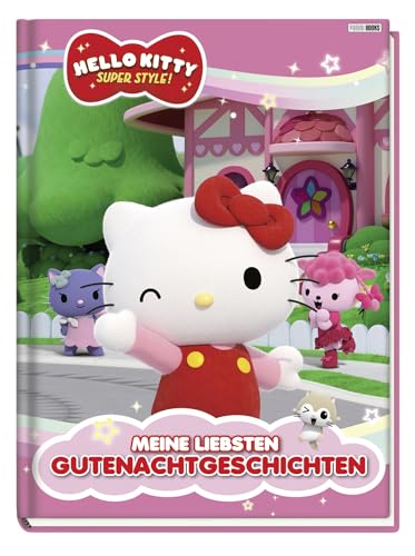 Hello Kitty: Super Style!: Meine liebsten Gutenachtgeschichten: Geschichtenbuch von Panini