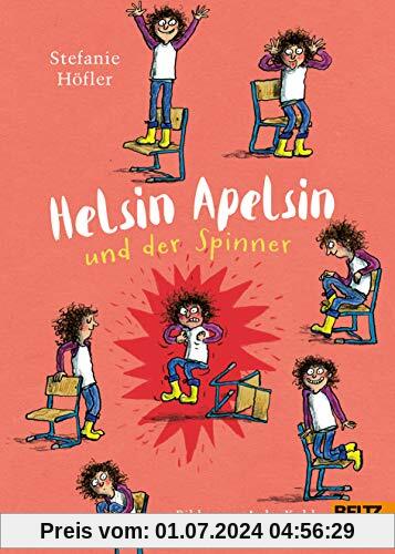 Helsin Apelsin und der Spinner: Roman