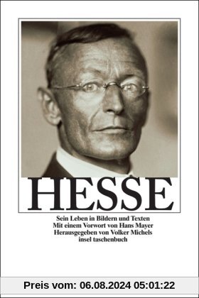 Hermann Hesse: Sein Leben in Bildern und Texten (insel taschenbuch)