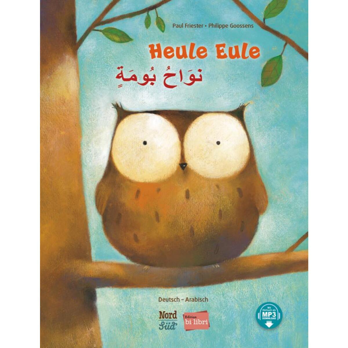 Heule Eule. Deutsch-Arabisch von Hueber Verlag GmbH