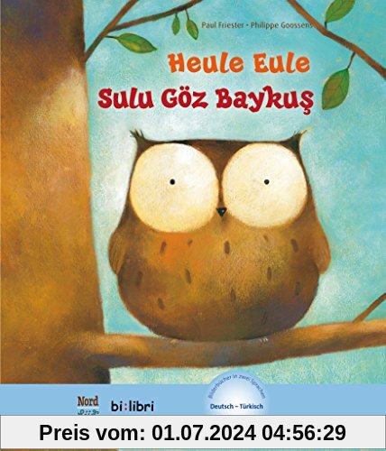 Heule Eule: Kinderbuch Deutsch-Türkisch mit MP3-Hörbuch als Download