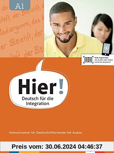 Hier! A1: Deutsch für die Integration. Intensivtrainer für Zweitschriftlernende mit Audios (Hier! / Deutsch für die Integration)