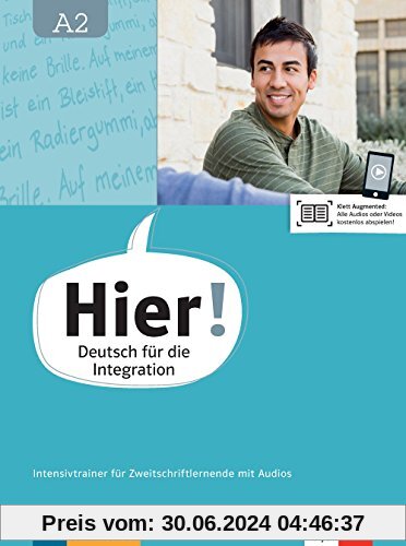 Hier! A2: Deutsch für die Integration. Intensivtrainer für Zweitschriftlernende mit Audios
