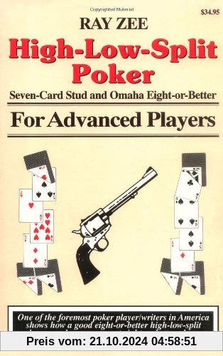 High-Low-Split Poker, Seven-Card Stud and Omaha Eight-Or-Better for Advanced Players (Advance Player)