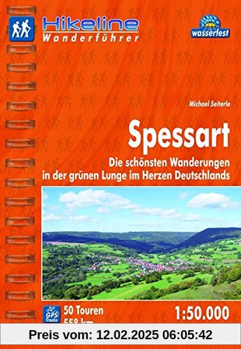 Hikeline Wanderführer Spessart. Die schönsten Wanderungen in der grünen Lunge im Herzen Deutschlands. 1 : 50 000, 558 km, wasserfest, GPS-Tracks zum Download