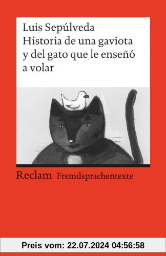 Historia de una gaviota y del gato que le enseñó a volar: (Fremdsprachentexte): Una novela para Jòvenes de 8 a 88 anos