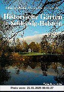 Historische Gärten in Schleswig-Holstein