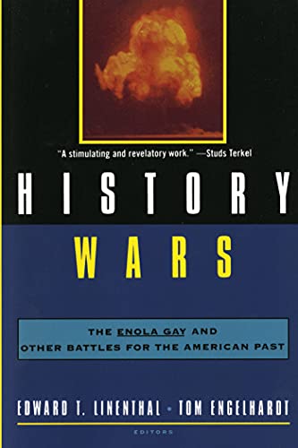 History Wars: The Enola Gay and Other Battles for the American Past von St. Martins Press-3PL