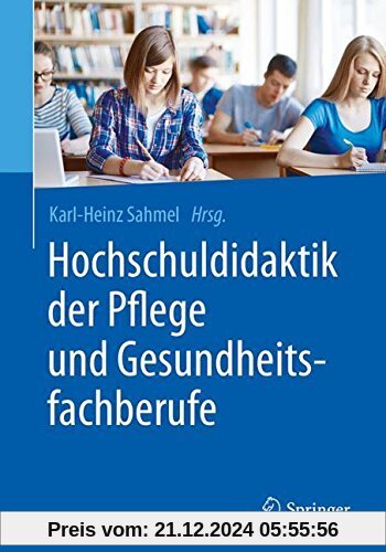 Hochschuldidaktik der Pflege und Gesundheitsfachberufe