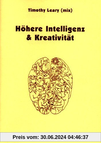 Höhere Intelligenz und Kreativität: Protokolle eines wissenschaftlichen Colloquiums am 11. Juli 1981 an der University of California