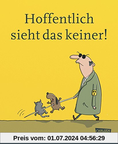 Hoffentlich sieht das keiner!: Schwarzer Humor in Bildern (Deutscher Cartoonpreis, Band 3)